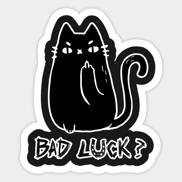 Bad luck - Black Sassy Cat - Funny Cute Kitty Sticker by BlancaVidal